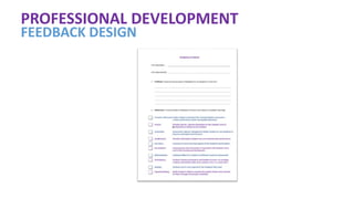 PROFESSIONAL DEVELOPMENT
FEEDBACK DESIGN
 
