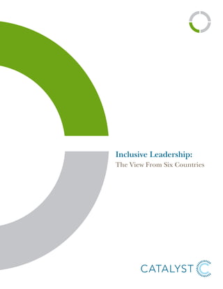 Inclusive Leadership:
The View From Six Countries
 