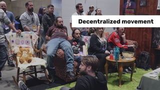 Decentralized movement
 