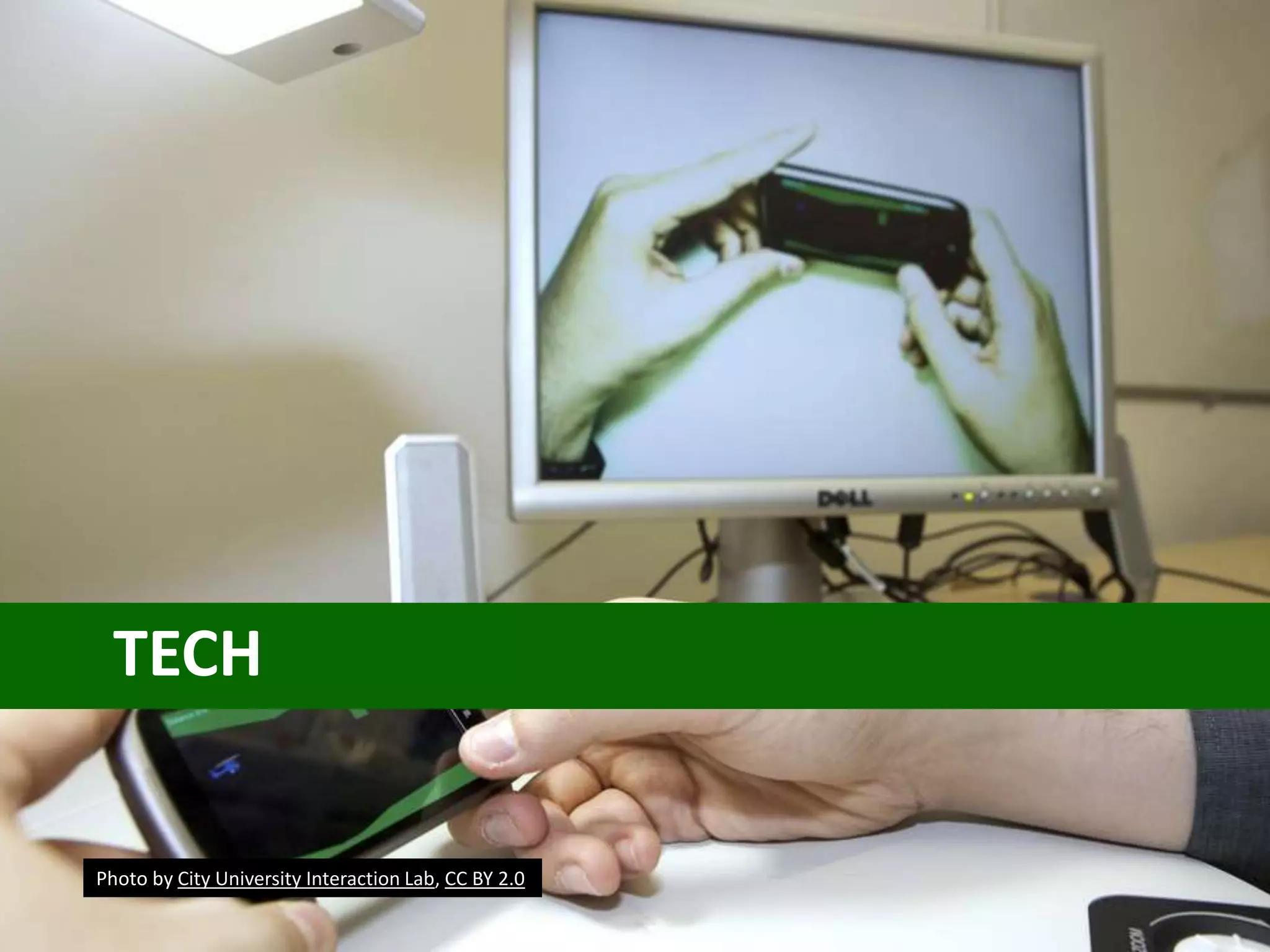 TECH
Photo by City University Interaction Lab, CC BY 2.0
 