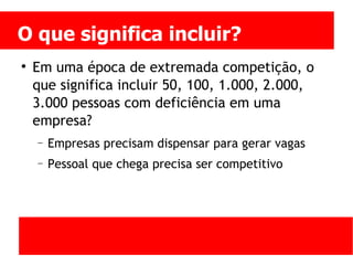 Pessoas com deficiencia no trabalho