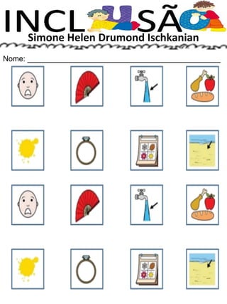 Simone Helen Drumond Ischkanian
Nome: ______________________________________________
 