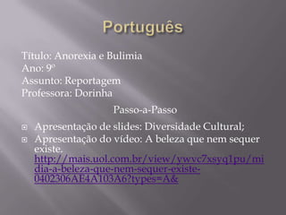 Primeiro cursinho  Período:  28 de junho a 02 de julho.