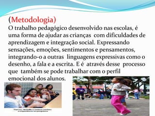  Em atividades interessantes e não estressantes...