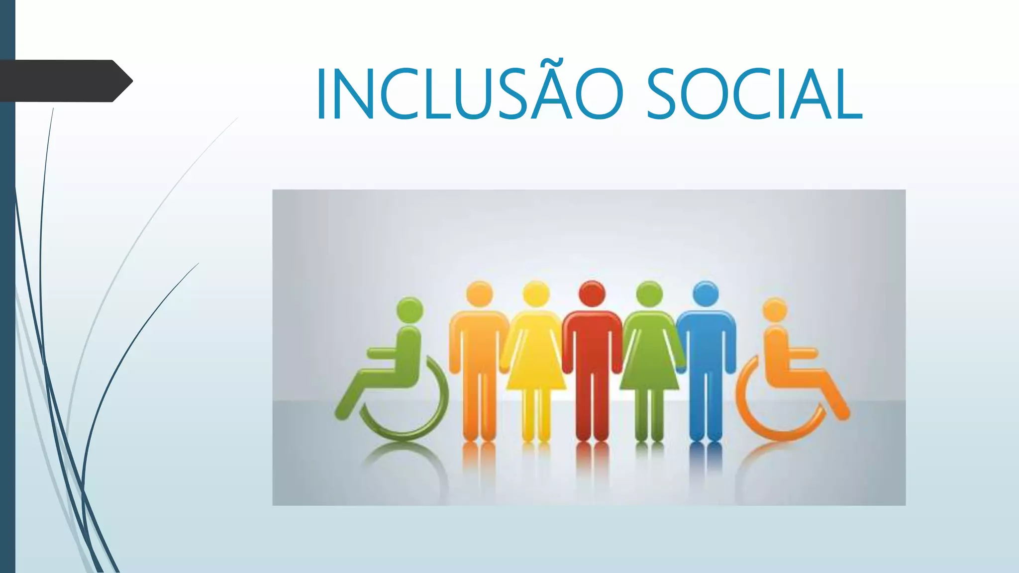 Inclusão Social | PPTX