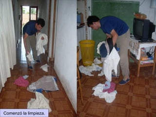 Comenzó la limpieza. 