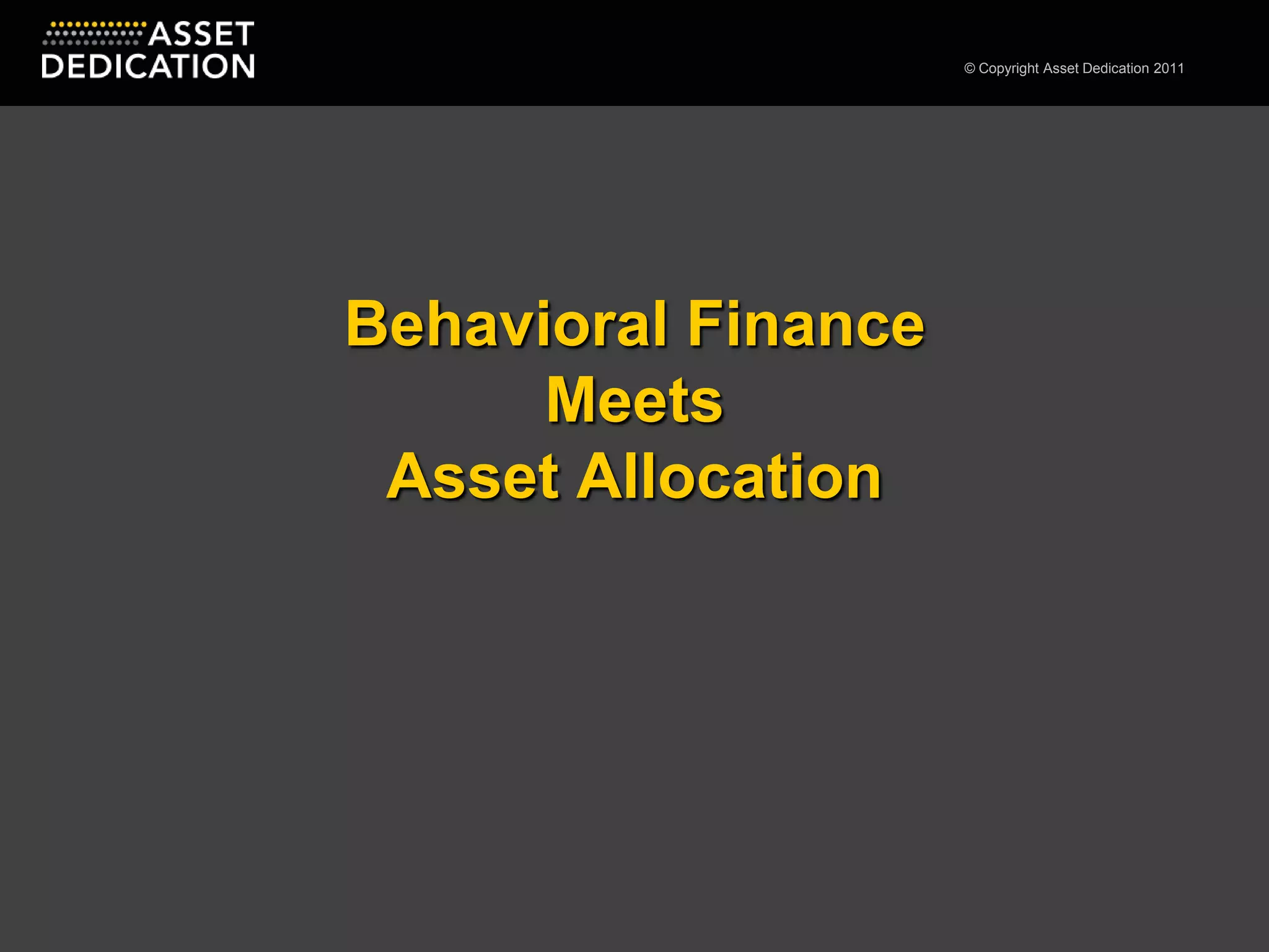 Behavioral Finance Meets Asset Allocation