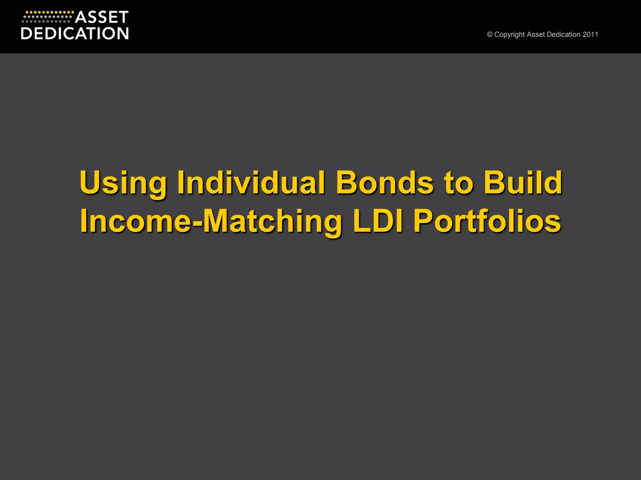 Using Individual Bonds to Build Income-Matching LDI Portfolios