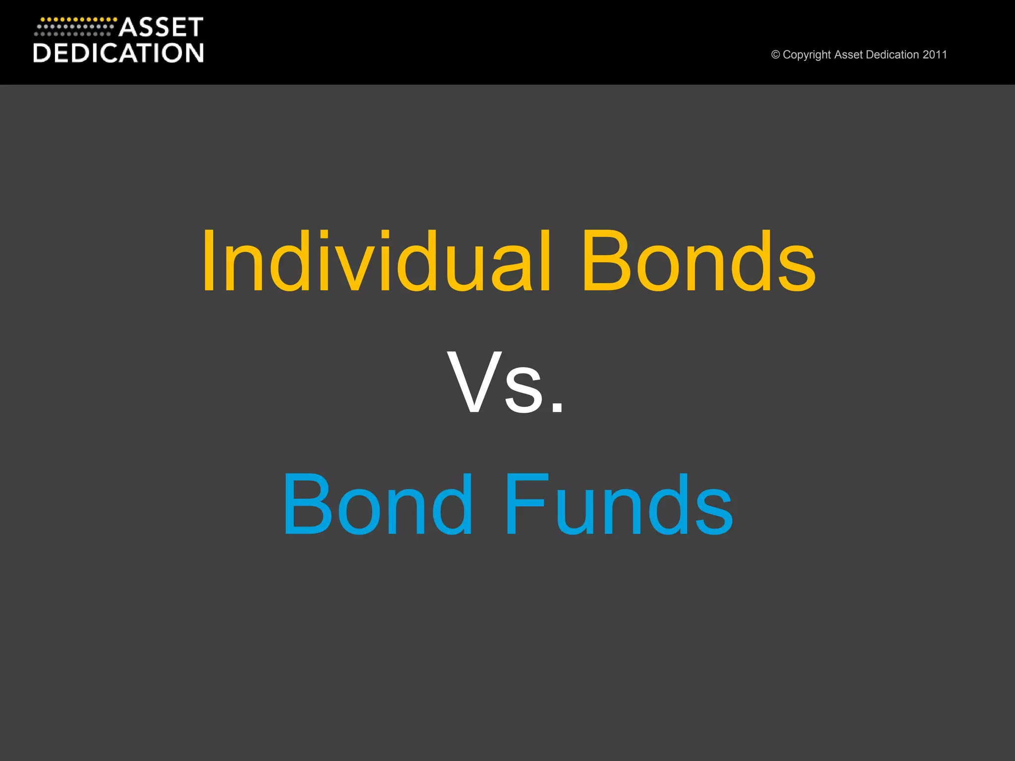 Individual BondsVs.Bond Funds 