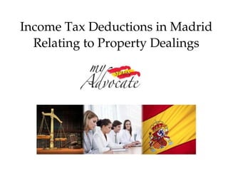 Income Tax Deductions in Madrid Relating to Property Dealings 