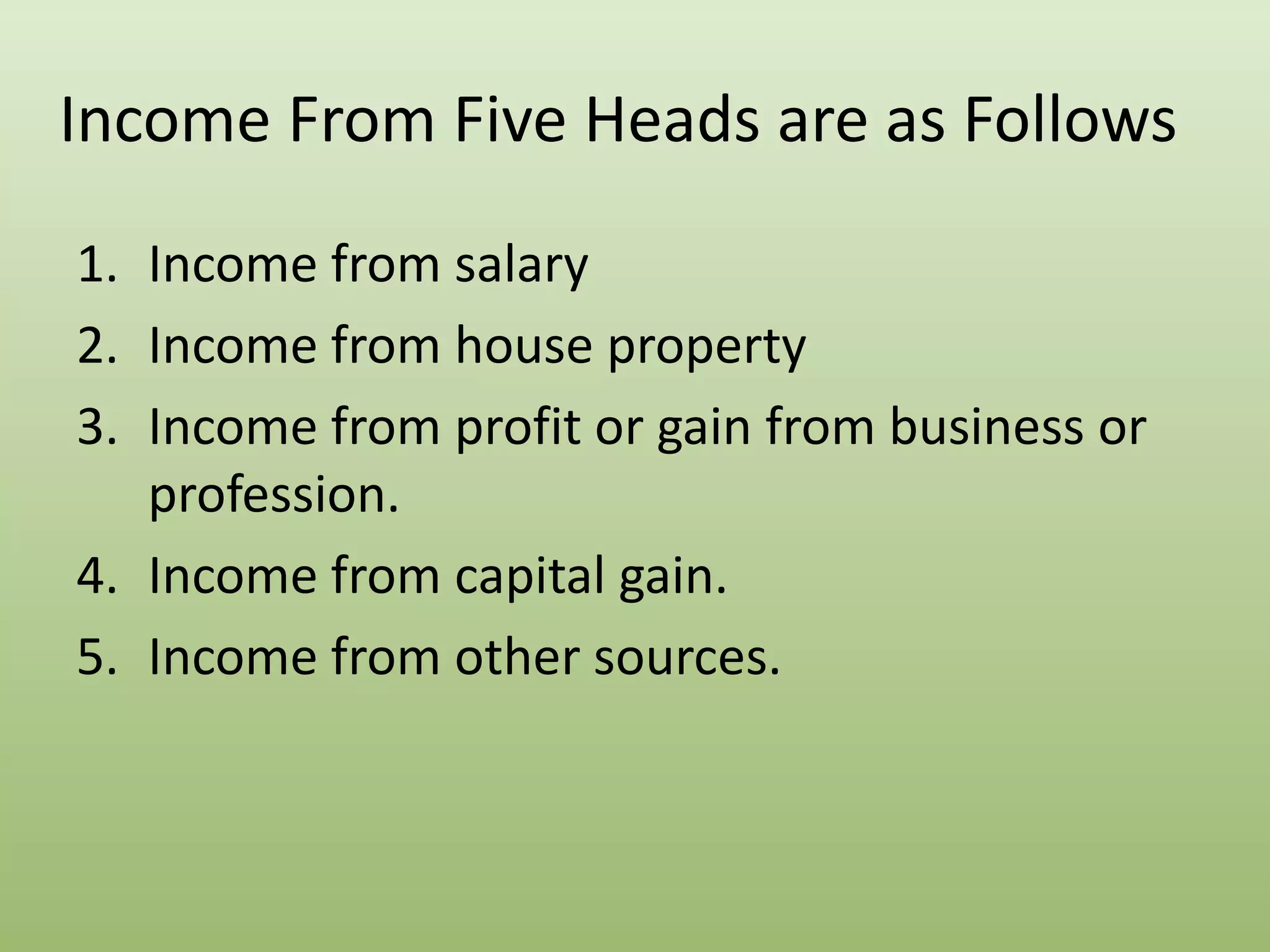5 Income Sources Income under the 5 heads | PPTX
