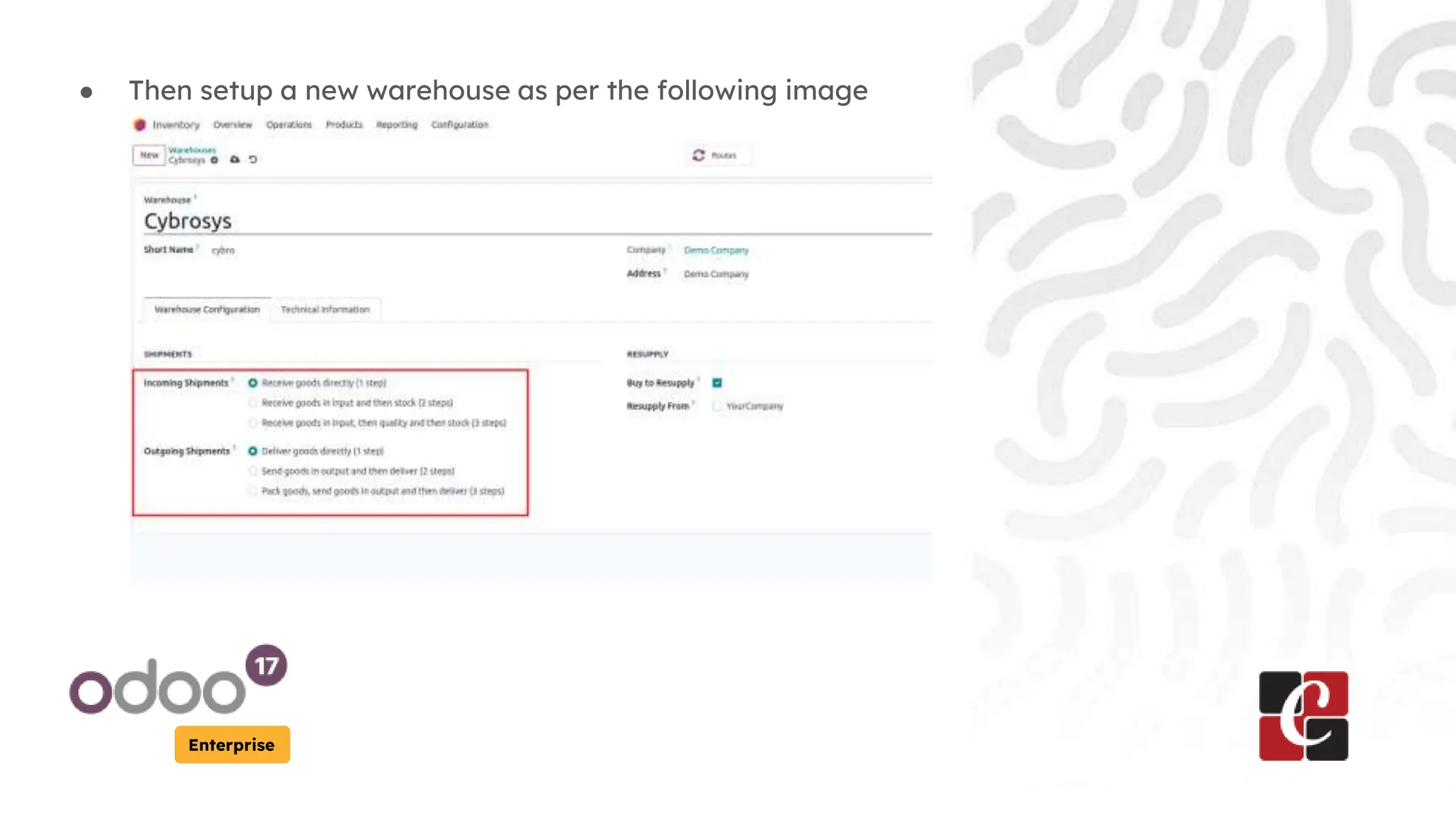 Enterprise
● Then setup a new warehouse as per the following image