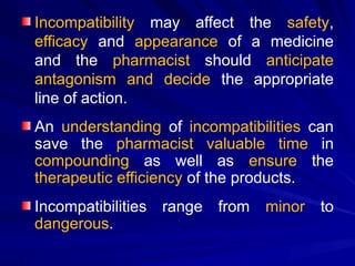 Avoid Incompatibilities Incompatability Unit 12_PharmD Pharmaceutics | PPTX
