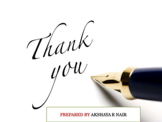 PREPARED BY AKSHAYA R NAIR
 