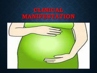 CLINICAL
MANIFESTATION
 