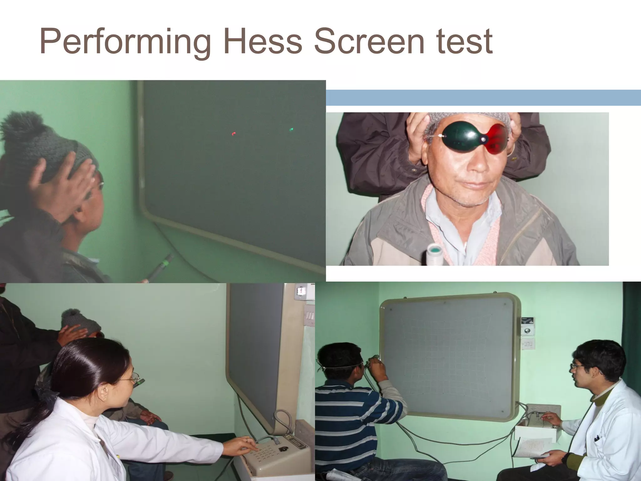 Performing Hess Screen test
 