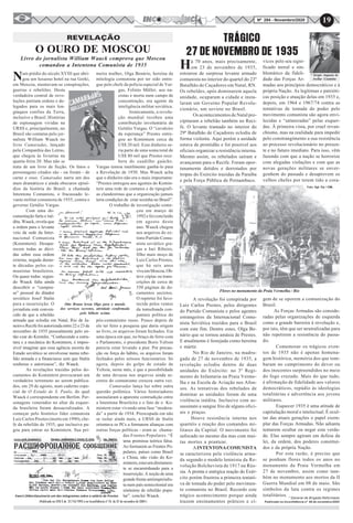 19Nº 284 - Novembro/2020
Foto: Sgt. Ely / CML
Flores no monumento da Praia Vermelha / Rio
Há 70 anos, mais precisamente,
em 23 de novembro de 1935,
estourou de surpresa levante armado
comunista no interior do quartel do 23º
Batalhão de Caçadores em Natal, RN.
Os rebeldes, após dominarem aquela
unidade, ocuparam a cidade e insta-
laram um Governo Popular Revolu-
cionário, um soviete no Brasil.
Os acontecimentos de Natal pre-
cipitaram a rebelião também no Reci-
fe. O levante tramado no interior do
29º Batalhão de Caçadores eclodiu de
forma violenta. Aqui porém a unidade
estava de prontidão e foi possível aos
oficiais organizar a resistência interna.
Mesmo assim, os rebelados saíram e
avançaram para o Recife. Foram opor-
tunamente detidos e derrotados por
tropas do Exército trazidas da Paraíba
e pela Força Pública de Pernambuco.
A revolução foi conspirada por
Luiz Carlos Prestes, pelos dirigentes
do Partido Comunista e pelos agentes
estrangeiros da Internacional Comu-
nista Soviética trazidos para o Brasil
com este fim. Dentre estes, Olga Be-
nário que se tornou amásia de Prestes.
E atualmente é festejada como heroína
e mártir.
No Rio de Janeiro, na madru-
gada de 27 de novembro de 1935, a
revolução eclodiu dentro de duas
unidades do Exército: no 3º Regi-
mento de Infantaria na Praia Verme-
lha e na Escola de Aviação nos Afon-
sos. As tentativas dos rebelados de
dominar as unidades foram de uma
violência inédita. Inclusive com as-
sassinato a sangue frio de alguns ofici-
ais e praças.
Houve resistência interna nos
quartéis e reação dos comandos mi-
litares da Capital. O movimento foi
sufocado no mesmo dia mas com mui-
tas mortes a prantear.
AINTENTONACOMUNISTA
se caracterizou pela violência arma-
da segundo o modelo leninista da Re-
volução Bolchevista de 1917 na Rús-
sia. A pronta e enérgica reação do Exér-
cito porém frustrou a primeira tentati-
va de tomada do poder pelo movimen-
to comunista no Brasil. Recordo este
trágico acontecimento porque ainda
trazem ensinamentos práticos e cí-
TRÁGICO
27 DE NOVEMBRO DE 1935
* Sergio Augusto de
Avellar Coutinho
vicos pelo seu signi-
ficado moral e em-
blemático da fideli-
dade das Forças Ar-
madas aos princípios democráticos e à
própria Nação. As legítimas e patrióti-
cas posição e atuação delas em 1935 e,
depois, em 1964 e 1967/74 contra as
tentativas de tomada do poder pelo
movimento comunista são agora envi-
lecidas e “satanizadas” pelas esquer-
das. À primeira vista, por cruel revan-
chismo, mas na realidade para impedir
pelo constrangimento a sua resistência
ao processo revolucionário no presen-
te e no futuro imediato. Para isso, vêm
fazendo com que a nação se horrorize
com alegadas violações e com que as
novas gerações militares se enver-
gonhem do passado e desaprovem os
velhos chefes por terem tido a cora-
gem de se oporem a comunização do
Brasil.
As Forças Armadas são conside-
radas pelas organizações de esquerda
como a grande barreira à revolução e,
por isto, têm que ser neutralizadas para
não repetirem a resistência do passa-
do.
Comemorar os trágicos even-
tos de 1935 não é apenas homena-
gem histórica, memória dos que tom-
baram no cumprimento do dever ou
dos inocentes surpreendidos no meio
do fogo cruzado. Mais do que tudo,
é afirmação de fidelidade aos valores
democráticos, repúdio às ideologias
totalitárias e advertência aos jovens
militares.
Esquecer 1935 é uma atitude de
capitulação moral e intelectual. É ocul-
tar das atuais gerações o papel exem-
plar das Forças Armadas. Não adianta
tentarem ocultar ou negar esta verda-
de. Elas sempre agiram em defesa da
lei, da ordem, dos poderes constituí-
dos e da própria Nação.
Por esta razão, é preciso que
se ponham flores todos os anos no
monumento da Praia Vermelha em
27 de novembro, assim como tam-
bém no monumento aos mortos da II
Guerra Mundial em 08 de maio. São
símbolos da luta contra os regimes
totalitários. * General de Brigada Reformado
Publicado no Inconfidência nº 88 de novembro/2005
REVELAÇÃO
Num prédio do século XVIII que abri-
gou um luxuoso hotel na rua Gorki,
em Moscou, montavam-se conspirações,
guerras e rebeliões. Desta
verdadeira central de revo-
luções partiam ordens e de-
legados para os mais lon-
gínquos confins da Terra,
inclusive o Brasil. Histórias
de espionagem vividas na
URSS e, principalmente, no
Brasil são contatas pelo jor-
nalista William Waack no
livro Camaradas, lançado
pela Companhia das Letras,
que chegou às livrarias na
quarta-feira 20. Mas não se
trata de um livro de ficção. Os fatos e
personagens citados são - ou foram - de
carne e osso. Camaradas narra um dos
mais dramáticos e ainda obscuros episó-
dios da história do Brasil: a chamada
Intentona Comunista, o fracassado le-
vante militar comunista de 1935, contra o
governo Getúlio Vargas.
Com uma do-
cumentação farta e iné-
dita, Waack, revela que
a ordem para o levante
veio da sede da Inter-
nacional Comunista
(Komintern). Desapa-
recem todas as dúvi-
das sobre essa ordem
externa, negada duran-
te décadas pelos co-
munistas brasileiros.
Ou quase todas: segun-
do Waack falta ainda
descobrir o “cumpra-
se” pessoal do ditador
soviético Josef Stalin
para a insurreição. O
jornalista está conven-
cido de que a rebelião
armada que eclodiu em Natal, Rio de Ja-
neiroeRecifefoiautorizadaentre22e23de
novembro de 1935 pessoalmente pelo en-
tão czar do Kremlin. “Conhecendo a estru-
tura e a mecânica do Komintern, é impos-
sível imaginar que essa agência secreta do
Estado soviético se envolvesse numa rebe-
lião armada e a financiasse sem que Stalin
soubesse e autorizasse”, diz Waack.
As revelações trazidas pelos do-
cumentos do Komintern provocaram um
verdadeiro terremoto ao serem publica-
dos, em 29 de agosto, num caderno espe-
cial de O Estado de S. Paulo, do qual
Waack é correspondente em Berlim. Per-
sonagens venerados no altar da esquer-
da brasileira foram dessacralizados. A
começar pelo histórico líder comunista
Luiz Carlos Prestes (morto em 1990), che-
fe da rebelião de 1935, que inclusive pa-
gou para entrar no Komintern. Sua pri-
O OURO DE MOSCOU
Livro do jornalista William Waack comprova que Moscou
comandou a Intentona Comunista de 1935
meira mulher, Olga Benário, heroína da
mitologia comunista por ter sido entre-
gue pelo chefe da polícia especial de Var-
gas, Felinto Müller, aos na-
zistas e morta num campo de
concentração, era agente da
inteligência militar soviética.
Ironicamente, a revolu-
ção mundial recebeu uma
contribuição involuntária de
Getúlio Vargas. O “cavaleiro
da esperança” Prestes entre-
gou ao Komintern cerca de
US$ 20 mil. Esse dinheiro se-
ria parte de uma soma total de
US$ 80 mil que Prestes rece-
bera do caudilho gaúcho.
Vargas tentou inutilmente ganhá-lo para
a Revolução de 1930. Mas Waack acha
que o dinheiro não era o mais importante:
“Prestes entregou aos agentes do Komin-
tern uma rede de contatos e de tipografi-
as clandestinas que a organização jamais
teria condições de criar sozinha no Brasil”.
O trabalho de investigação come-
çou em março de
1992 e foi concluído
em agosto deste
ano. Waack chegou
aos arquivos do ex-
tinto Partido Comu-
nista soviético gra-
ças a Iuri Ribeiro,
filho mais moço de
Luiz Carlos Prestes,
que há seis anos
viveemMoscou.Ob-
teve cópias ou trans-
crições de cerca de
550 páginas de do-
cumentos secretos.
O repórter foi favo-
recido pelos ventos
da tumultuada con-
juntura política do
pós-comunismo russo. Pouco depois de
ele ter feito a pesquisa que daria origem
ao livro, os arquivos foram fechados. Era
uma época em que, no braço de ferro com
o Parlamento, o presidente Boris Yeltsin
parecia estar levando a pior. Por precau-
ção ou força do hábito, os arquivos foram
fechados pelos zelosos funcionários. Só
agora, depois do golpe de estado de
Yeltsin, neste mês, é que a possibilidade
de uma devassa nos arquivos ainda se-
cretos do comunismo cresceu outra vez.
Camaradas lança luz sobre outra
questão polêmica. Vários historiadores
assinalaram a aparente contradição entre
a Intentona Brasileira e o fato de o Ko-
mintern estar vivendo uma fase “modera-
da” a partir de 1934. Preocupada em não
se isolar ainda mais, a URSS de Stalin
orientava os PCs a formarem alianças com
outras forças políticas - eram as chama-
das Frentes Populares. “É
uma premissa teórica falsa.
Ao formarem as Frentes Po-
pulares, países como Brasil
e China, não visão do Ko-
mintern,estavamdiretamen-
te se encaminhando para a
insurreição. A noção de uma
grandefrenteantiimperialis-
ta num país semicolonial era
sinônimo de rebelião popu-
lar”. conclui Waack.Ewert (Albert)assinaria um dos telegramas sobre o salário de Prestes
Otto Braun levou Olga para o mundo
dos serviços secretos, atividade confirmada
pelo bilhete acima
(Publicado na ISTO É de 27/10/1993 e no Inconfidência nº 76 de 27 de novembro de 2004 )
 