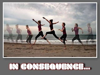 IN CONSEQUENCE