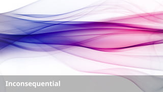 Inconsequential Image Examples INCONSEQUENTIAL.pptx BBBBBBBBBBBBBBBBBBBB | PPTX