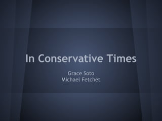 In Conservative Times
        Grace Soto
      Michael Fetchet
 