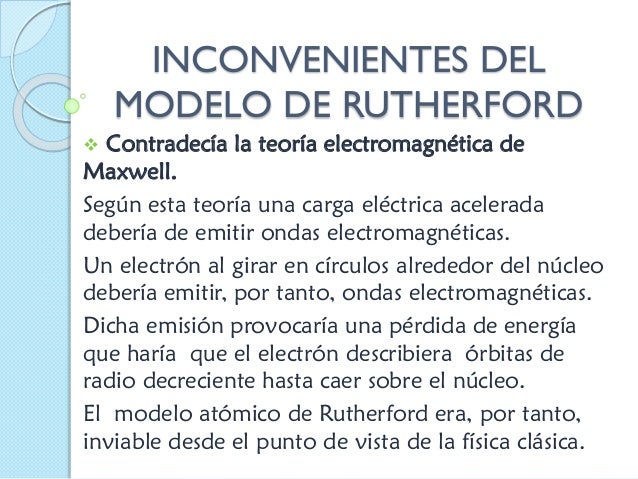 Inconvenientes De Los Modelos De Rutherford Y Bohr