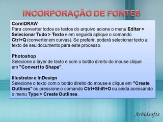 Incorporação de Fontes - Aplicativos Gráficos