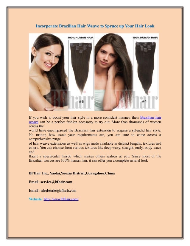 Incorporate Brazilian Hair Weave To Spruce Up Your Hair Look