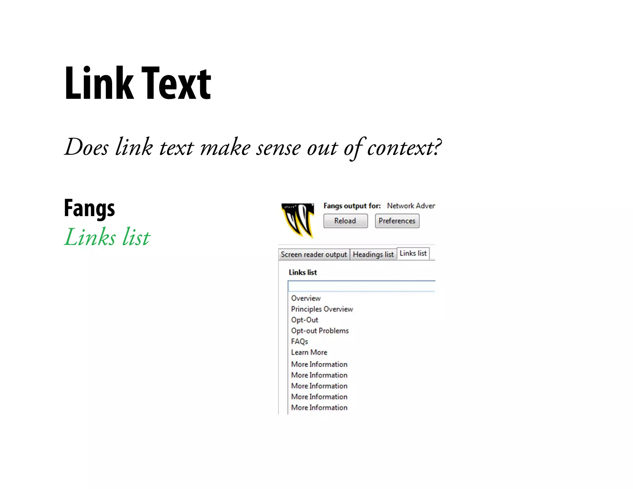 Link Text
Does link text make sense out of context?

Fangs
Links list                 )
 
