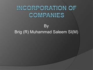 By
Brig (R) Muhammad Saleem SI(M)
 