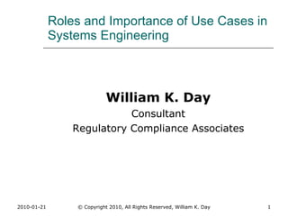 Roles and Importance of Use Cases in Systems Engineering ,[object Object],[object Object],[object Object]