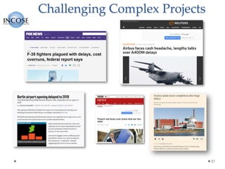 57
Challenging Complex Projects
 