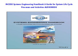 Incose Handbook.pdf Incose Systems Engineering Lifecycle – AYJQE