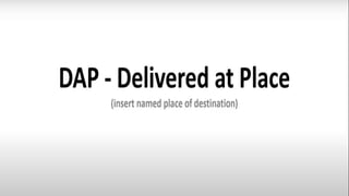 INCOTERMS IMPORT EXPORT COMMERCIAL TERMS