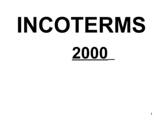 INCOTERMS  2000   