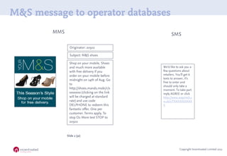 M&S message to operator databases
        MMS                                            SMS

                Originator: ...