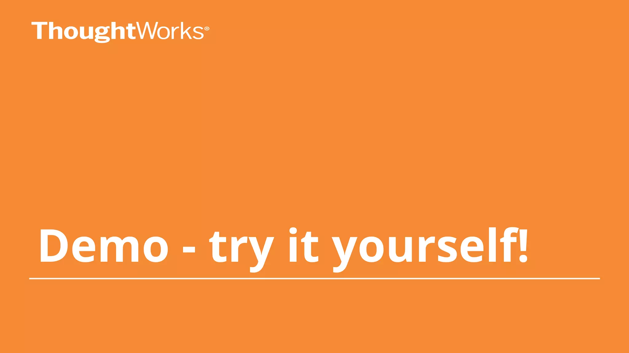 Demo - try it yourself!
 