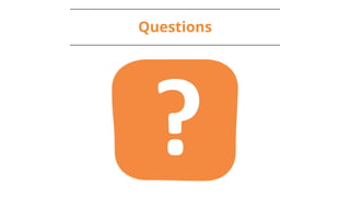 Questions
 