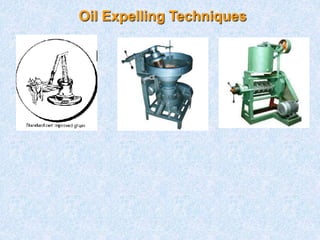 Oil Expelling Techniques
 