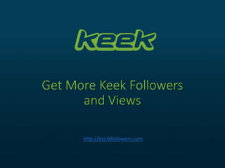 Increase followers keek