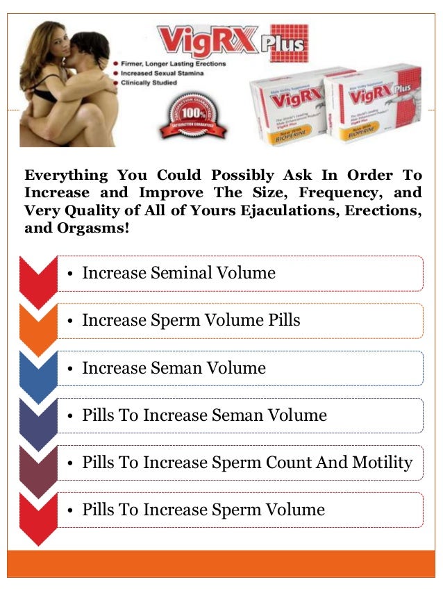 3 ways to increase seminal fluid 3 ways to increase seminal fluid