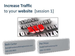 Increase Traffic
to your website [session 1]
 