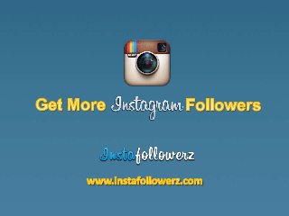 Increase your followers instagram
