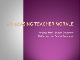 Amanda Press, School Counselor
Katherine Lee, School Counselor
 