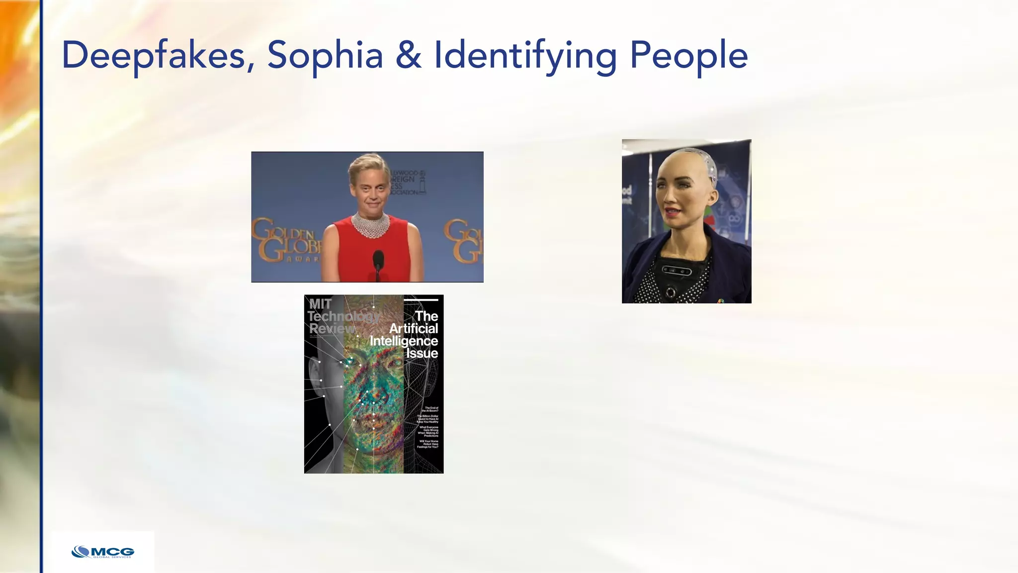 Deepfakes, Sophia & Identifying People
 