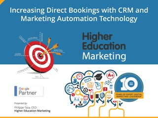 Increasing Direct Bookings with CRM and
Marketing Automation Technology
 