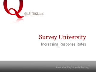 Survey University Increasing Response Rates 