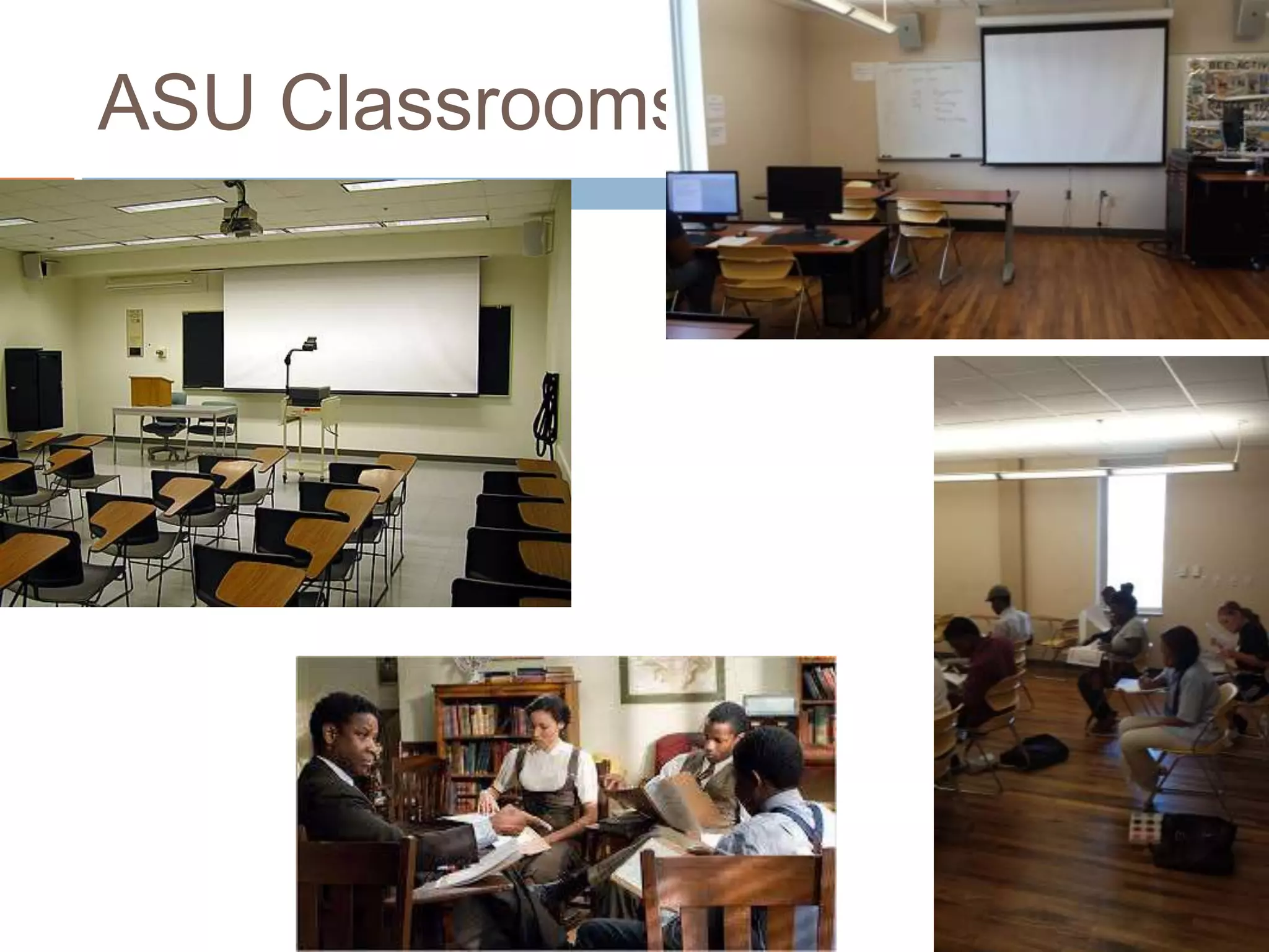 ASU Classrooms 
 