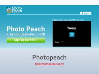 Photopeachhttp://photopeach.com/