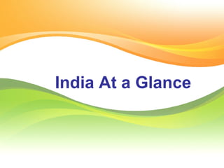 India At a Glance 
 