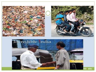 Incredible !ndia
 